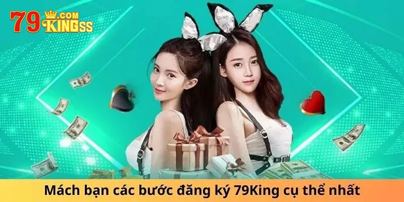 Cách thức đăng ký 79king chuẩn cho newbie